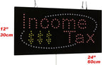 Income Tax Sign, 24"x12", 60x30cm, TOPKING, LED, Neon, Florescent, Signage, Signboard, Display, Billboard, Screen, Grand Opening, Gift