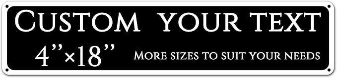 Custom Sign, Custom Indoor/Outdoor Decorative Sign，Aluminum Weatherproof Metal Sign Multiple Sizes, Ccustomized outdoor signs, Business, Workplace, office, Home, Delivery Signs(4 * 18 Inch)