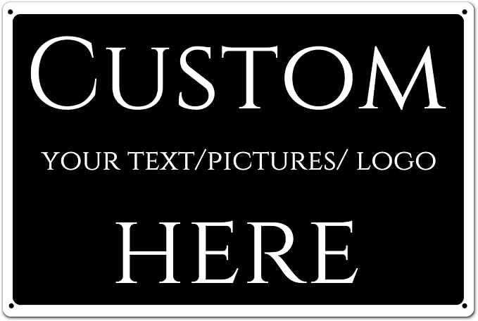 Custom Sign, Custom Metal Signs Personalized，Aluminum Weatherproof Metal Sign Multiple Sizes, Customize for yardz, Business, Workplace, office, Home, Delivery Signs(16 * 12 Inch)