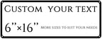 custom street sign,Custom Sign, Aluminum Weatherproof Metal Sign Multiple Sizes,indoor， Customize for Doorplates, nameplates, Business, Workplace, office, Home, Delivery Signs(6 * 16 Inch)