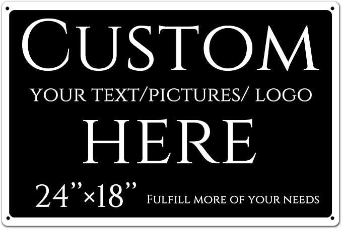 Custom Sign, personalized metal sign，Aluminum Weatherproof Metal Sign Multiple Sizes, Reflective，Customize for Office, Business, Workplace, office, Home, Delivery Signs(24 * 18 Inch)