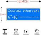 custom street sign,Custom Sign, Double-sided，Aluminum Weatherproof Metal Sign Multiple Sizes, Customize for outdoor, Business, Workplace, office, Home, Delivery Signs(6 * 16 Inch)