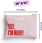 Poly Mailers 10x13 – 100 Pack – Cute Printed Recyclable Shipping Envelopes for Small Business Packaging, Self Sealing Mailing Bags – Yay I’m Here Pink/Red Design