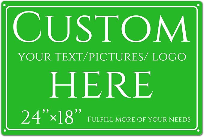 Custom Sign, personalized metal sign，Aluminum Weatherproof Metal Sign Multiple Sizes, Large, 24 * 18, reflective,Business, Workplace, office, Home, Delivery Signs(24 * 18 Inch)
