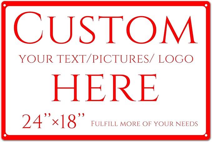 Custom Sign, personalized metal sign，Aluminum Weatherproof Metal Sign Multiple Sizes, Reflective double-sided,Customize for Business, Workplace, office, Home, Delivery Signs(24 * 18 Inch)