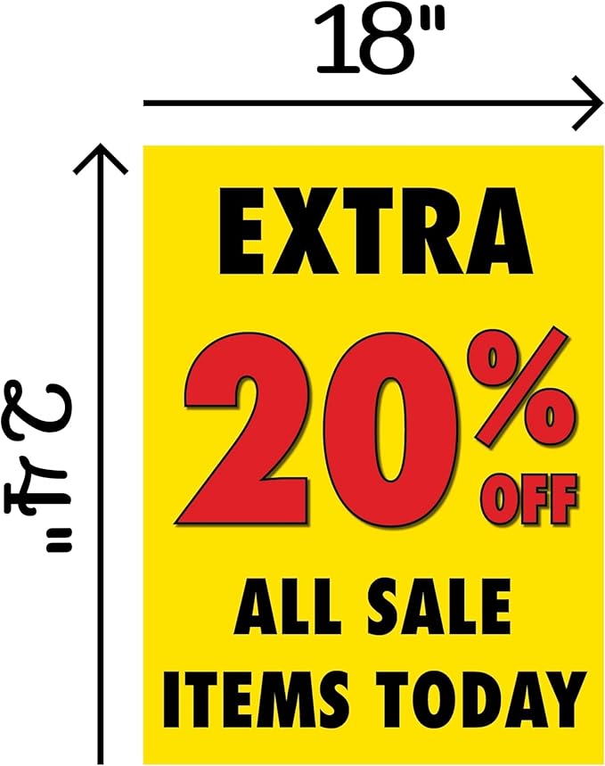 Extra 20 percent Off All Sale Items | Full Color Window Display Signs | 18"W x 24"H