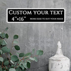 Custom Sign,street signs customized，Aluminum Weatherproof Metal Sign Multiple Sizes,Reflective， Customize for school, Business, Workplace, office, Home, Delivery Signs(4 * 16 Inch)