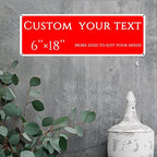 Custom Sign, street signs customized，Aluminum Weatherproof Metal Sign Multiple Sizes, Customize forSports field Business, Workplace, office, Home, Delivery Signs(6 * 18 Inch)