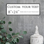 Custom Sign, Custom Indoor/Outdoor Decorative Sign，Reflective，Aluminum Weatherproof Metal Sign Multiple Sizes, Customize for street Business, Workplace, office, Home, Delivery Signs(8 * 24 Inch)