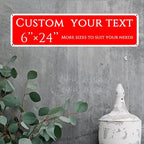 custom street sign,Create Your Own Sign,reflective,double-sided,Aluminum Weatherproof Metal Sign Multiple Sizes, Customize for Office, Business, Workplace, office, Home, Delivery Signs(6 * 24 Inch)