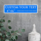 Custom Sign,street signs customized，Aluminum Weatherproof Metal Sign Multiple Sizes, Customize for Yard, garden, garage, Business, Workplace, office, Home, Delivery Signs(4 * 16 Inch)
