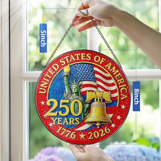 8-Inch 250 Years of America Stained Glass Ornament, Stained Glass Window Hanging, 1776-2026 Liberty Bell Decoration – American Independence Day, July 4 Decor | Gifts for Patriotic People